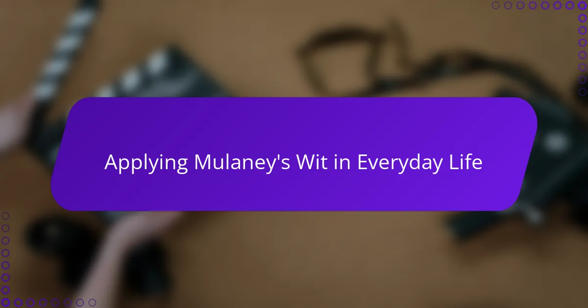 Applying Mulaney's Wit in Everyday Life