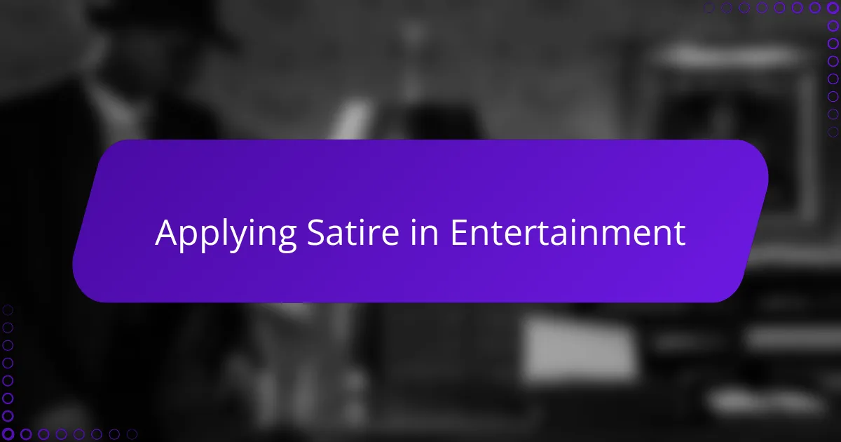 Applying Satire in Entertainment