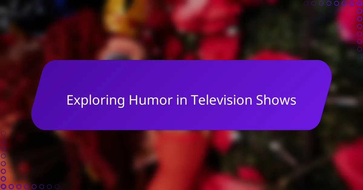 Exploring Humor in Television Shows