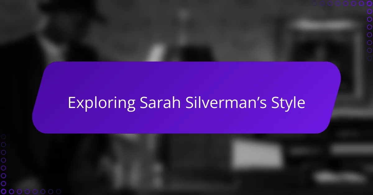 Exploring Sarah Silverman’s Style