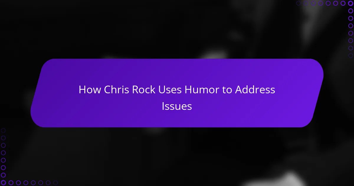 How Chris Rock Uses Humor to Address Issues