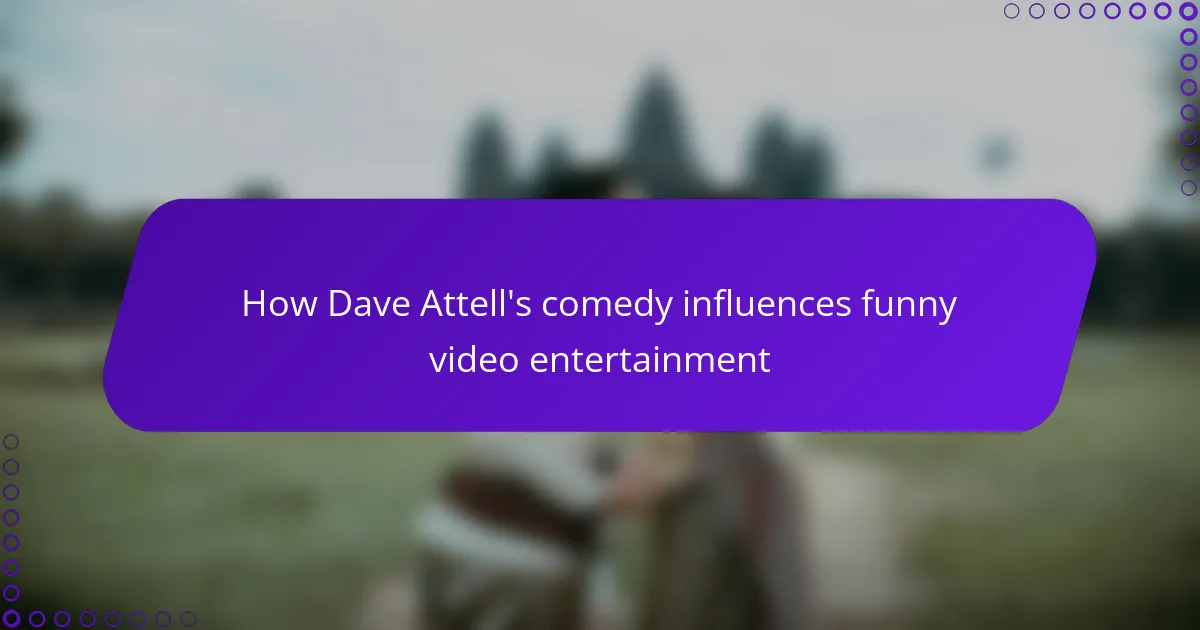How Dave Attell's comedy influences funny video entertainment