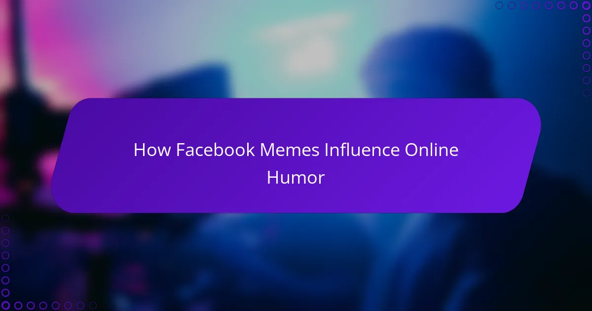 How Facebook Memes Influence Online Humor