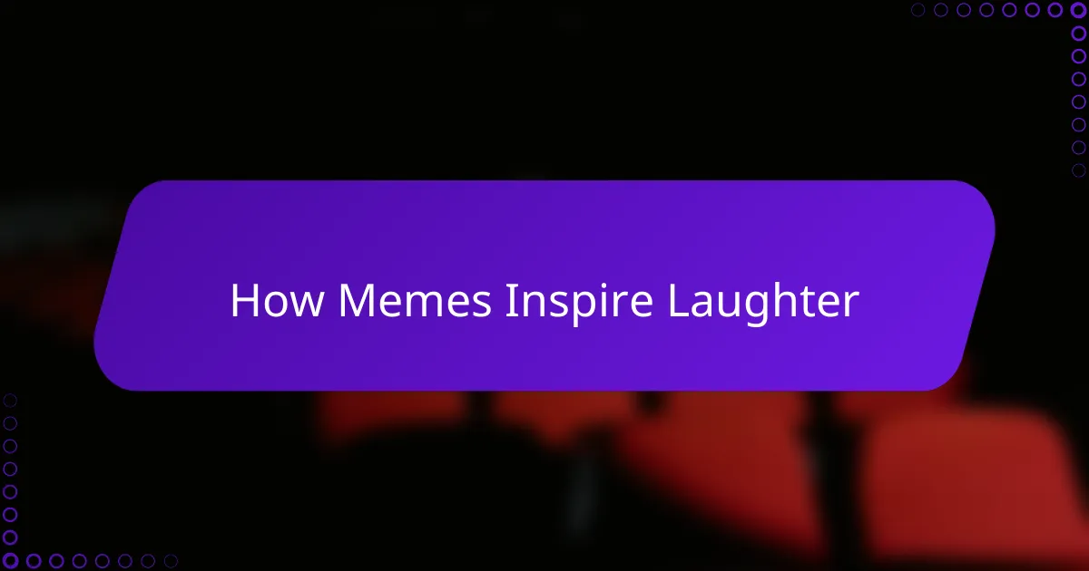 How Memes Inspire Laughter