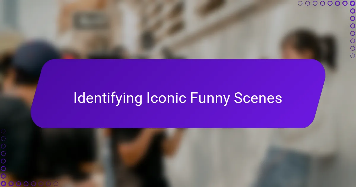 Identifying Iconic Funny Scenes