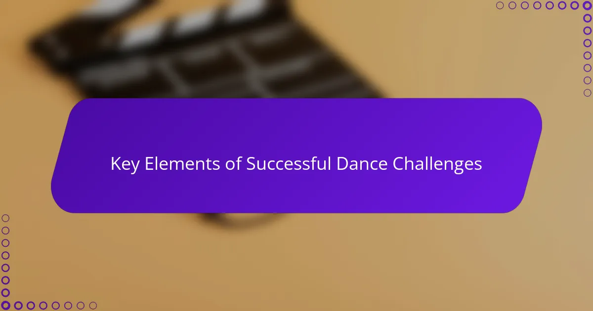 Key Elements of Successful Dance Challenges