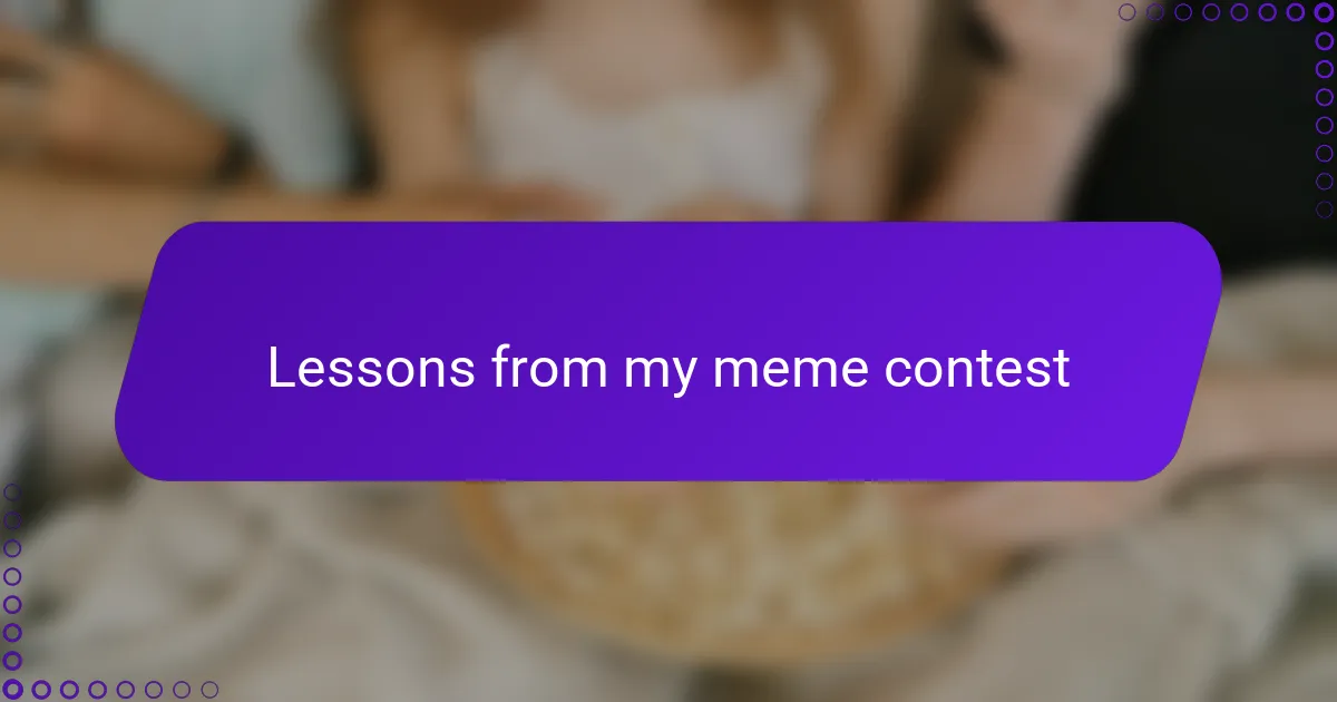 Lessons from my meme contest