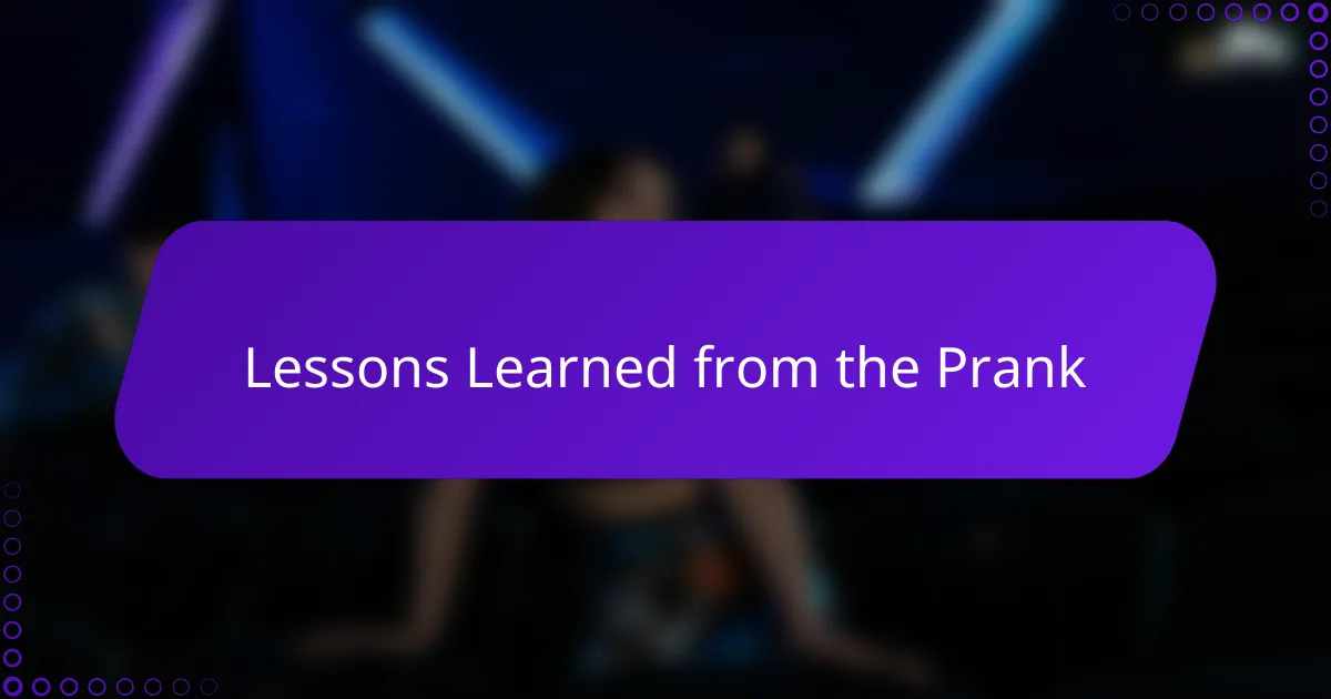 Lessons Learned from the Prank