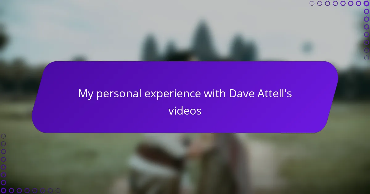 My personal experience with Dave Attell's videos