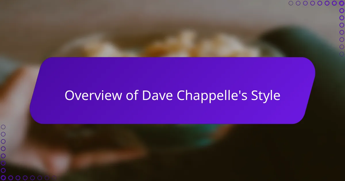 Overview of Dave Chappelle's Style