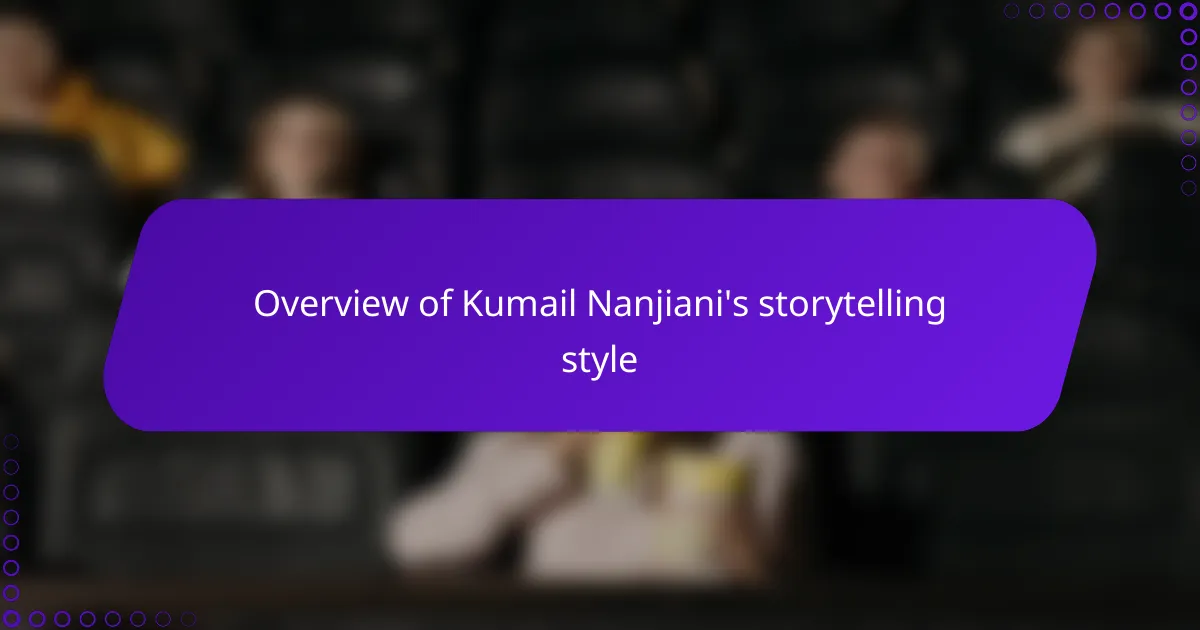 Overview of Kumail Nanjiani's storytelling style