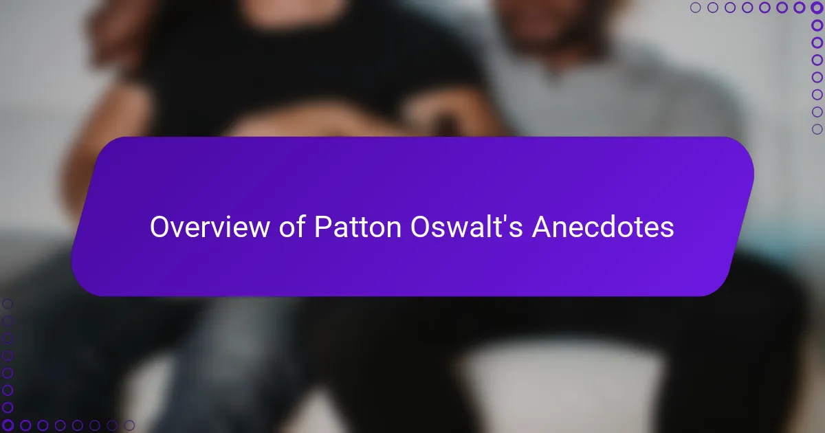 Overview of Patton Oswalt's Anecdotes