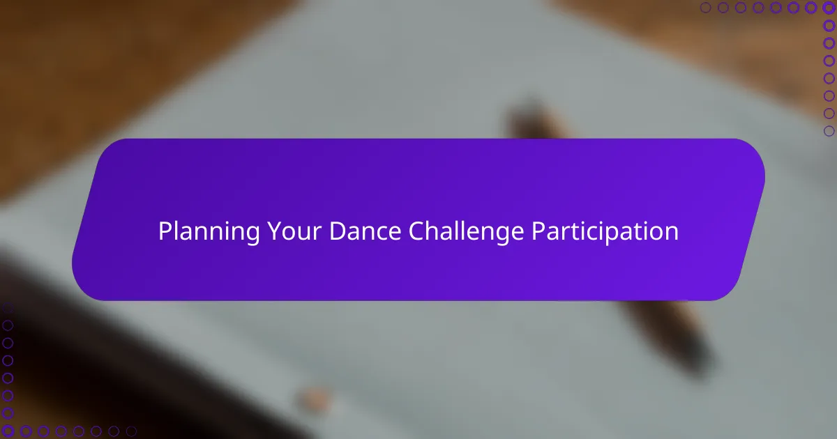 Planning Your Dance Challenge Participation