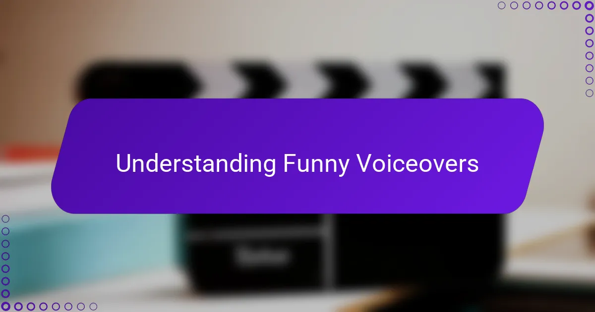 Understanding Funny Voiceovers