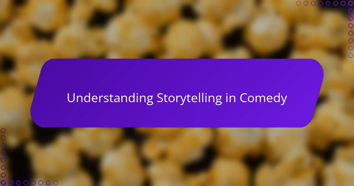 Understanding Storytelling in Comedy